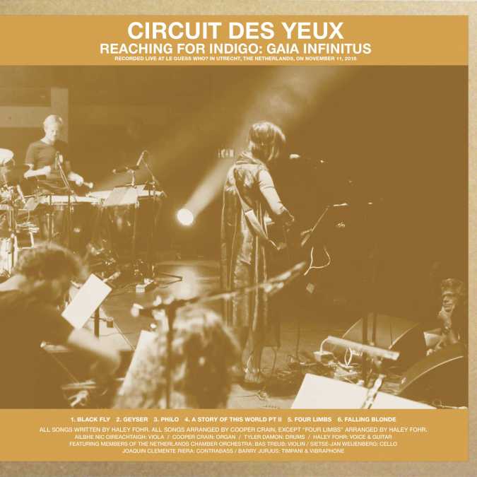 Circuit des Yeux - 'Reaching for Indigo: GAIA INFINITUS'